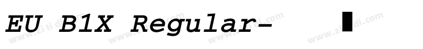 EU B1X Regular字体转换
